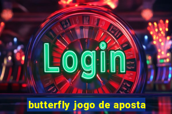 butterfly jogo de aposta